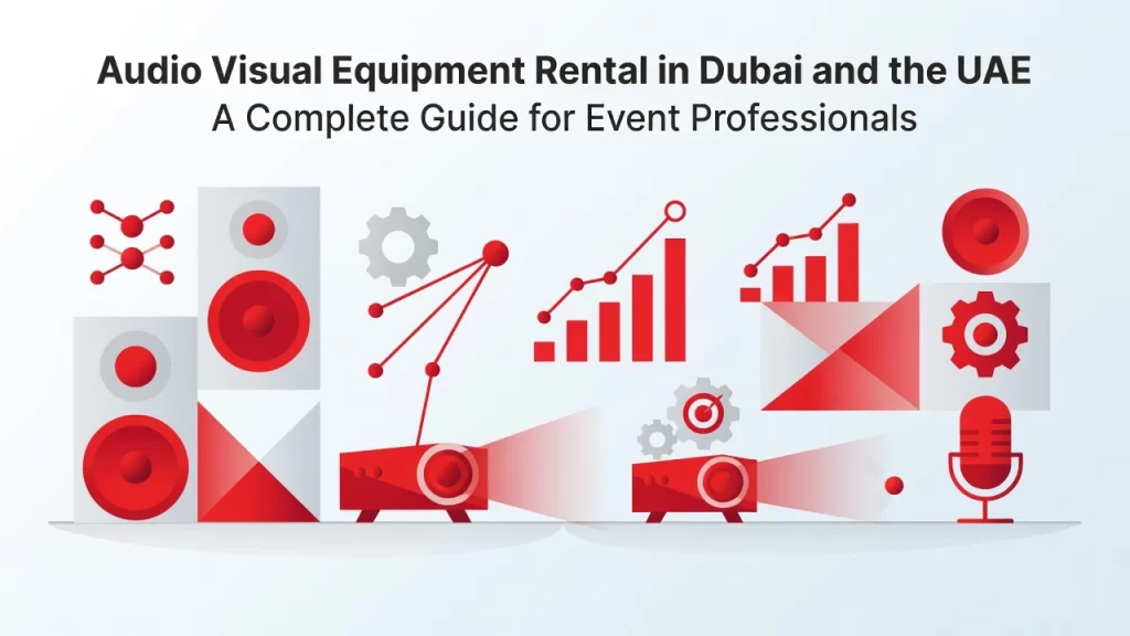 Professional header image for list-based article: Audio Visual Equipment Rental in Dubai and the UAE: A Com...